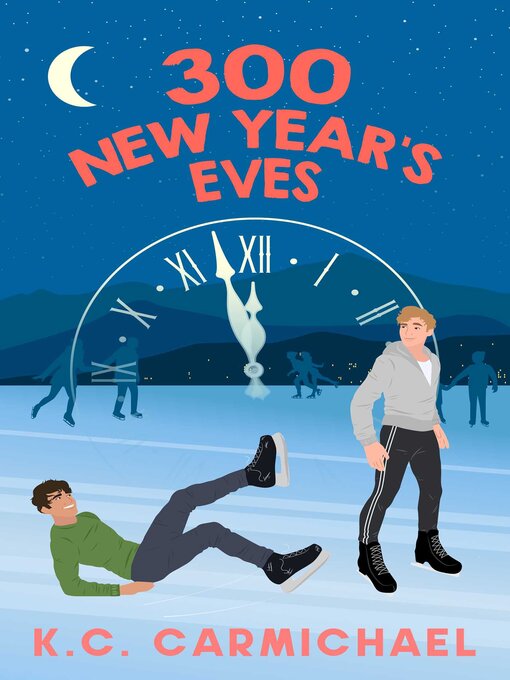 Title details for 300 New Year's Eves by K.C. Carmichael - Available
